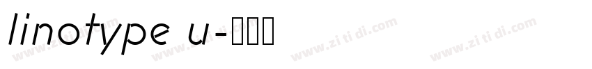 linotype u字体转换 linotype u字体转换